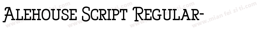 Alehouse Script Regular字体转换